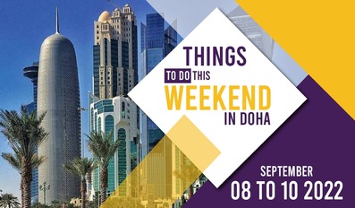 Things to do in Qatar this weekend September 8 to 10 2022